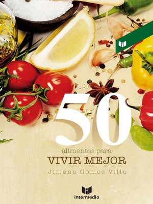 cover image of 50 alimentos para vivir mejor
